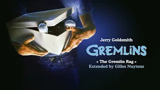 Jerry Goldsmith - Gremlins - The Gremlin Rag [Extended by Gilles Nuytens]