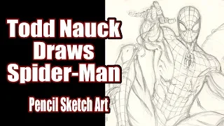 Todd Nauck Draws Spider-Man: Pencil Sketch Art