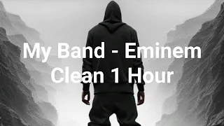 My Band Eminem CLEAN 1 Hour