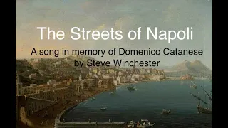 "The Streets of Napoli" The story of Domenico Catanese, from the album  "Songs of the Sea"