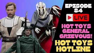 Hot Toys Hotline #84 | General Grievous Incoming?! Clone Wars Obi-Wan Released! $800 Artisan Loki?!