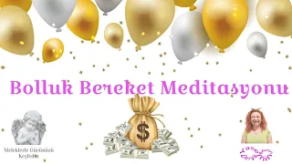 Bolluk Bereket Meditasyonu