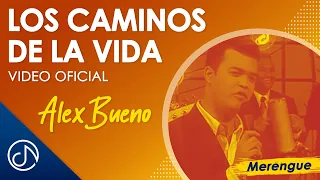 Los CAMINOS De La Vida 🎶 - Alex Bueno [Video Live]