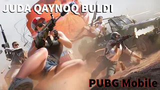 PUBG Mobile / JUDA QAYNOQ BULDI