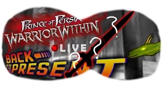 Back to the Present & Gain a New Sword in Prince of Persia: Warrior Within PlayStation 3 Live Stream