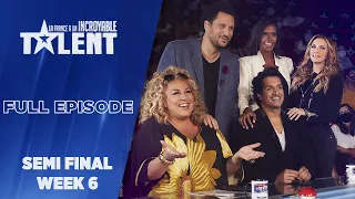France's Got Talent - Semi finale- Week 6  - FULL EPISODE