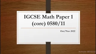 IGCSE Mathematics Paper 1 (core) 0580/11 Oct/Nov 2022