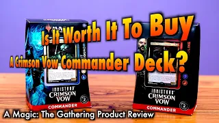 Is It Worth It To Buy A Crimson Vow Commander Deck | A Magic: The Gathering Product Review