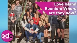 Love Island Reunion: Where are they now?