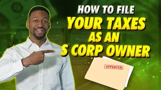 How to File Taxes as an S-Corp Owner [Step-by-Step] | S-Corp Tax Benefits