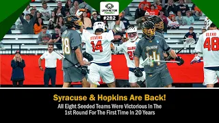 NCAA Lacrosse Tournament First Round Recaps: Syracuse & Hopkins Are Back (LaxFactor Podcast #282)