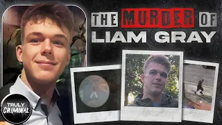 The Murder Of Liam Gray