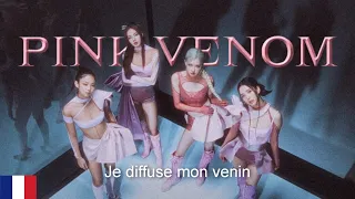 BLACKPINK (블랙핑크) 'Pink Venom' (French Version / Version Française/ 프랑스어)