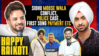 Happy Raikoti on Sidhu Moose Wala conflict ,Police Case |First song with Diljit Dosanjh |Aman Aujla