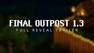 Final Outpost 1.3 | Official Reveal Trailer