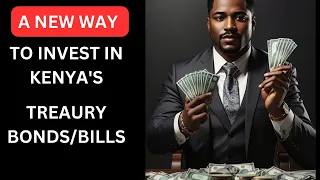 NEW WAY on how to invest in government bonds | how to invest in kenya with little money