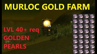 MURLOC GOLD FARM at LVL 50!? (GOLDEN PEARLS) - Season of Discovery!