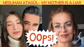 Neslihan Atagül: My Mother Is A Liar - Defends Her Husband Kadir I Turkish Actors I Turkish Series