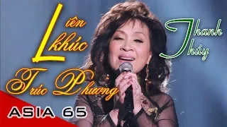 Liên Khúc Trúc Phương (Mưa Nửa Đêm, Tàu Đêm Năm Cũ) - Thanh Thúy | Asia 65