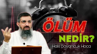 Ölüm Nedir? [Halis Bayancuk Hoca]