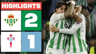 REAL BETIS 2 - 1 RC CELTA | HIGHLIGHTS LALIGA EA SPORTS