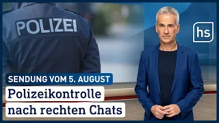 Polizeikontrolle nach rechten Chats | hessenschau vom 05.08.2022