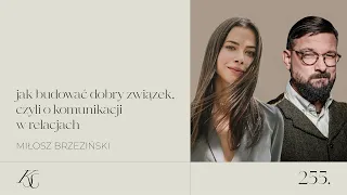 #255: jak budować dobry związek, czyli o komunikacji w relacjach