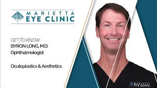 Dr. Byron Long - What Made You Specialize in Oculoplastics?