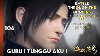 BATTLE THROUGH THE HEAVENS SEASON 6 EPISODE 1 SUB INDO - MENYELAMATKAN YAO LAO (NOVEL 1214-17) #btth