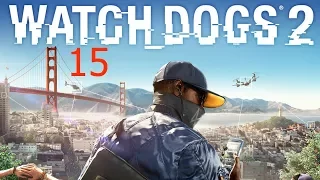 Watch Dogs 2 - Часть 15 (Найти заложника)