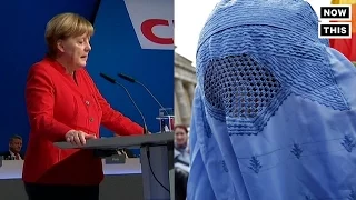 Angela Merkel Wants To Ban The Burqa in Germany | NowThis