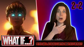 WHAT IF... Peter Quill Attacked Earths Mightiest Heroes? 2x2 REACTION!!