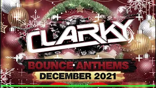 Clarky - December 2021 Bounce Anthems