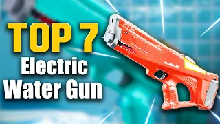 🤩Top 7 Best Electric Water Gun To Buy This Summer 🔥