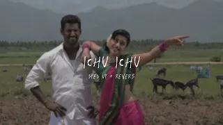 Ichu Ichu - sped up + reverb (From "Vedi")