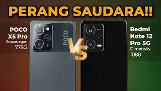 MENDING MANA ??! Poco X5 Pro VS Redmi Note 12 Pro 5G