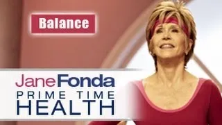 Jane Fonda: Balance- Primetime Health