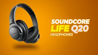 Best Budget ANC Headphones? Anker Soundcore Life Q20