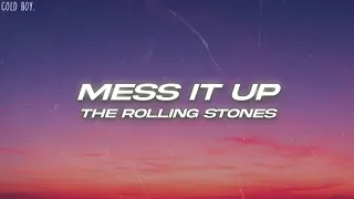 The Rolling Stones – Mess It Up (Lyrics)