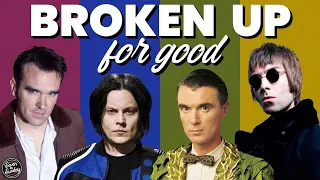 Bands Who Broke Up and Never Got Back Together