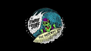 Joey Cabell - interview with The Temple of Surf - The Podcast