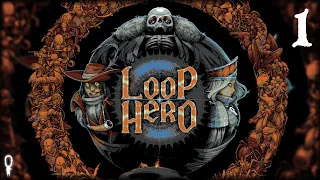 JUST ONE MORE LOOP // Loop Hero // Let's Play Part 1
