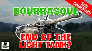 Bourrasque | End of the Light Tank? | World of Tanks Console