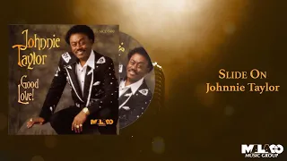 Johnnie Taylor - Slide On