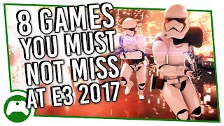 8 Incredible Games We Are Dying To See At E3 2017
