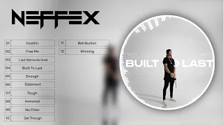 NEFFEX - Built to Last : The Collection | Song a Week #3 Collection [Copyright Free]