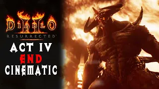 Diablo 2: Resurrected - Acts IV Terror's End Cinematic