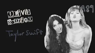 Playlist ~ Olivia Rodrigo and Taylor swift ♪