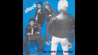 SHOCK  - we were that noise -  ( 1978 )