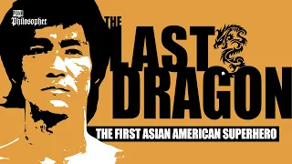 The Last Dragon: Bruce Lee, The First Asian/American superhero (Training tribute,  analysis) HD 4K